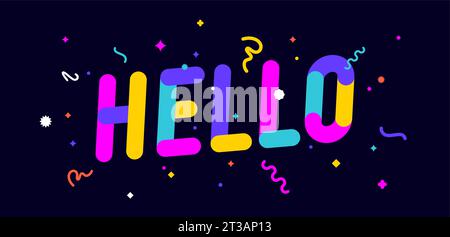 Hello. Greeting card Hello, Hi, Welcome, banner, poster and sticker, holiday geometric style with text Hello, Hi, Welcome. Lettering greeting card, invitation card, web banner. Vector Illustration Stock Vector