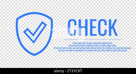 Shield with word CHECK. Safe information. Concept security protection. Vector illustration. Stock Vector
