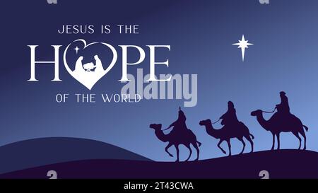 Jesus is the Hope of the world, Nativity scene with wise men and Bethlehem star. Hope - silhouettes scene of the Christian Nativity. Vector template Stock Vector