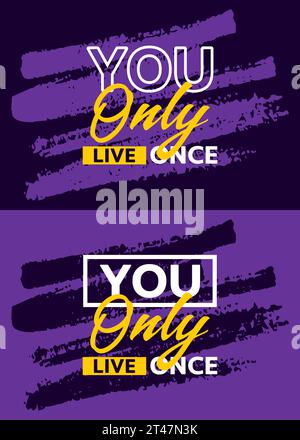 You only live once motivational quotes stroke, Short phrases quotes