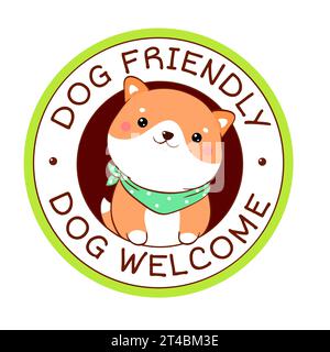 Pet friendly vector label. Stamp or sticker with dog friendly text. Kawaii shiba inu puppy inside circle. Vet clinic, shop label, sticker. Inscription Stock Photo