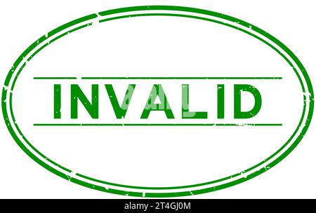 Grunge green invalid word oval rubber seal stamp on white background Stock Vector