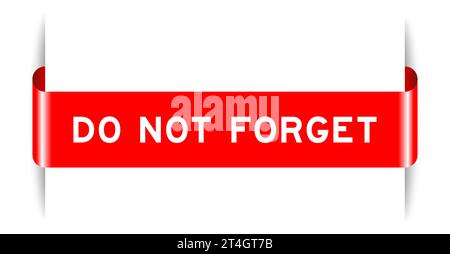 Red color inserted label banner with word do not forget on white background Stock Vector