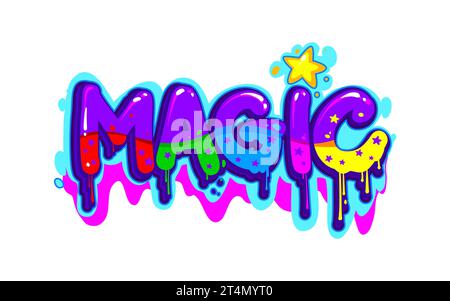 Magic graffiti, street art and urban style lettering with paint spray, vector cartoon artwork. Graffiti word Magic with neon colorful paint drips leak with stars, urban hipster style writing on wall Stock Vector