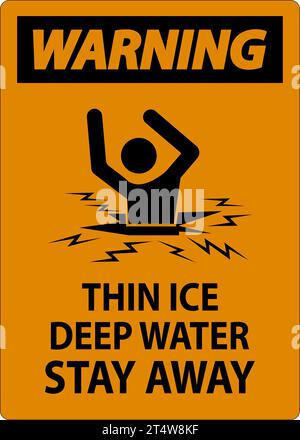 Warning Sign Thin Ice Deep Water, Stay Away Stock Vector