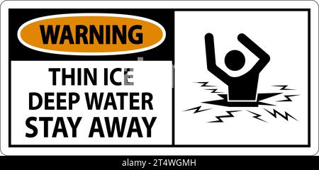 Warning Sign Thin Ice Deep Water, Stay Away Stock Vector