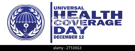 Universal Health Coverage Day Vector illustration. December 12. Holiday concept. Template for background, banner, card, poster with text inscription. Stock Vector