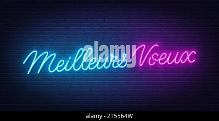 Meilleurs Voeux neon lettering on brick wall background. Best wishes in French Stock Vector