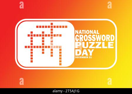 National Crossword Puzzle Day. December 21. Vector illustration. Suitable for greeting card, poster and banner Stock Vector