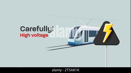 Hight voltage danger warning sign next to Modern Tram or train 3d illustration on the rails, urban public transport banner Stock Vector