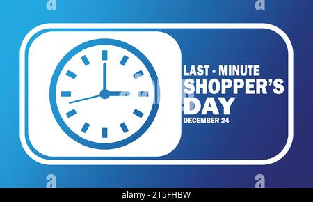 Last Minute Shopper's Day, background design wallpaper. December 24. Vector illustration. Suitable for greeting card, poster and banner Stock Vector