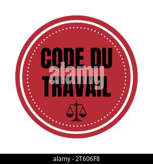 Labor code symbol icon called code du travail in French language Stock Photo