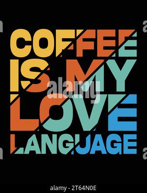 Typography Coffee T-Shirt Design, Coffee mug, tee Stock Vector