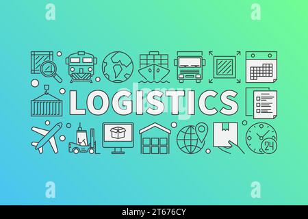 Logistics concept illustration. Vector creative banner made with word LOGISTICS and transportation icons in thin line style Stock Vector