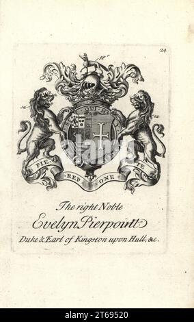 Coat of arms and crest of the right noble Evelyn Pierpoint, Duke and Earl of Kingston upon Hull, 1655-1726. Copperplate engraving by Andrew Johnston after C. Gardiner from Notitia Anglicana, Shewing the Achievements of all the English Nobility, Andrew Johnson, the Strand, London, 1724. Stock Photo