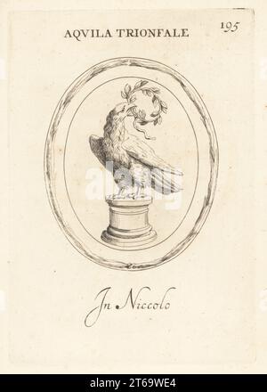 Triumphal eagle with a laurel wreath. A standard or signum of a Roman legion. In nicolo. Aquila Trionfale. In niccolo. Copperplate engraving by Giovanni Battista Galestruzzi after Leonardo Agostini from Gemmae et Sculpturae Antiquae Depicti ab Leonardo Augustino Senesi, Abraham Blooteling, Amsterdam, 1685. Stock Photo