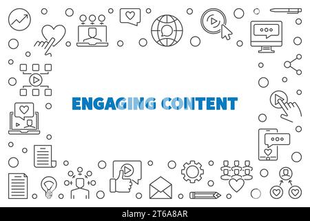 Engaging Content vector concept simple outline frame or illustration Stock Vector