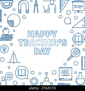 Happy Teachers Day vector concept outline illustration or frame on white background Stock Vector