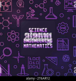 Science, Technology, Engineering and Mathematics vector concept colorful frame or illustration in thin line style on dark background Stock Vector