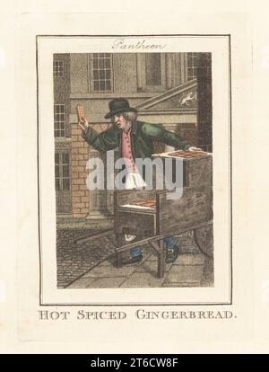 Gingerbread seller in front of the Pantheon, London, 1805. In bowler hat, coat and waistcoat, selling flat cakes of hot spiced gingerbread from a barrow. In front of the Pantheon on Oxford Street, a hall used for music concerts and masquerade balls. Handcoloured copperplate engraving by Edward Edwards after an illustration by William Marshall Craig from Description of the Plates Representing the Itinerant Traders of London, Richard Phillips, No. 71 St Pauls Churchyard, London, 1805. Stock Photo