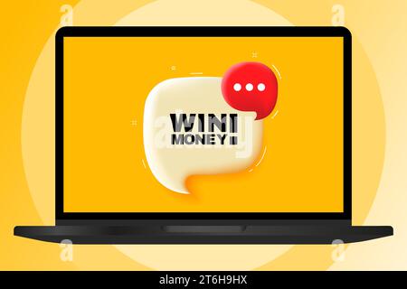 Win money. Speech bubble with text. 3d illustration. Text banner in the modern laptop. Advertising on the computer Stock Vector