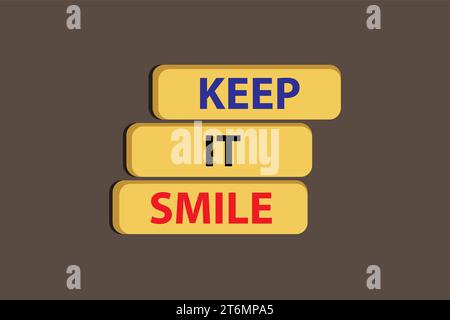 Keep it smile. cube words positive motivational words. inspirational concept. on vector illustration Stock Vector