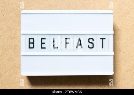 Lightbox with word belfast on wood background Stock Photo