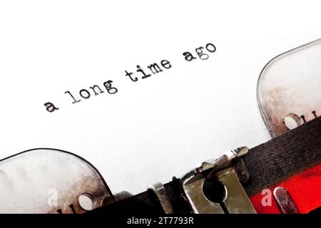 concept image with word a long time ago printed on an old typewriter Stock Photo