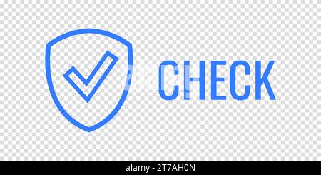 Blue shield with word CHECK. Safe information. Place for your text. Concept security protection. Vector illustration. Stock Vector