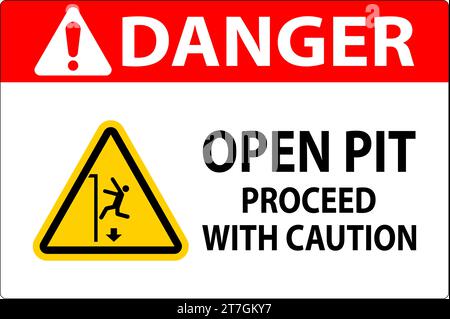 Danger Sign Open Pit Proceed With Caution Stock Vector Image & Art - Alamy