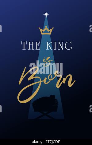 The KING is Born, celebrate Christmas handwritten template. Social banner concept for Epiphany day or Advent service with Nativity scene. Vector card Stock Vector