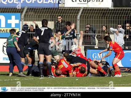 RUGBY - FRENCH CHAMPIONSHIP 2005/2006 - TOP 14 - USA PERPIGNAN v CASTRES OLYMPIQUE - 18/02/2006 - TRY PERPIGNAN TEAM - PHOTO LAURENT BAHEUX / FLASH PRESS Stock Photo