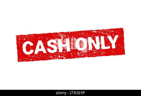 Only cash stamp grunge red rubber symbol. Vector cash only sign illustration Stock Vector
