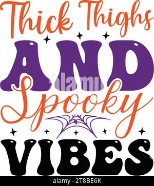 Thick Thighs And Spooky Vibes Stock Vector