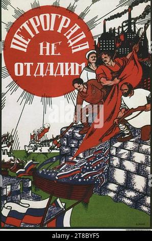 DMITRY MOOR (1883-1946) Russian artist  and poster designer  'Petrograd will not surrender' Stock Photo