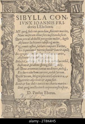 Text on the portrait of Sibylla, Elector of Saxony, wife by Elector Johann Friedrich I., Illvstrissimo Principi AC Domino, Domino, Avgvsto, DVCI Saxoniae Electori, Sacri Imperii Archimarschallo, Landgrauio Thuringiæ, Marchioni Misniae, Burggrauio, Domini Suo Clementissimo, S.D, 34 portraits of Saxon princes, Lucas Cranach the Elder. J., Wittenberg 1515 - 1586 Weimar, 1563, print, woodcut, sheet: 18.6 × 12.7 cm Stock Photo