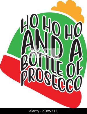 Ho Ho Ho and a Bottle of Prosecco Stock Vector
