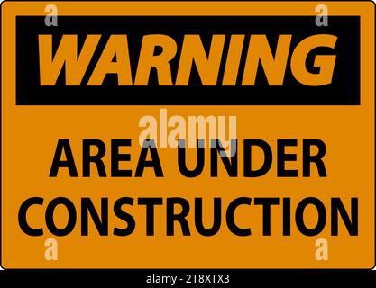 Warning Sign Area Under Construction Stock Vector
