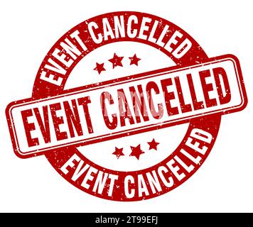 Event cancelled rubber stamp texture for postponed event. Vector ...