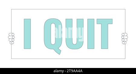 Holding i quit placard linear cartoon character hands illustration Stock Vector