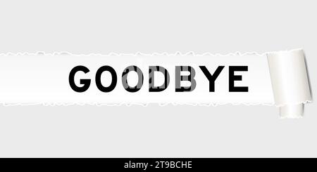 Ripped gray paper background that have word goodbye under torn part Stock Vector