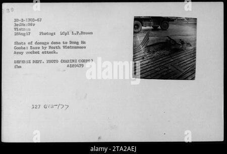 On August 28, 1967, Dong Ha Combat Base in Vietnam was attacked by NVA ...
