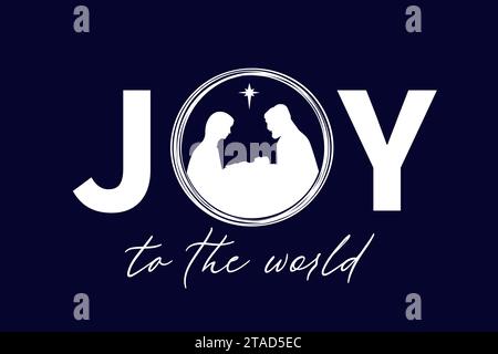 JOY to the world - concept with silhouettes christian Nativity. Christmas  typography t-shirt or scrapbooking design. Xmas social media banners Stock Vector
