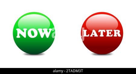 Round glossy buttons with lettering now, later. Flat vector illustration Stock Vector