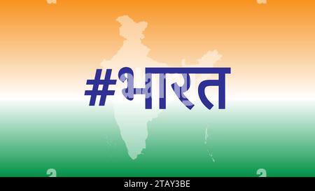 Bharat hashtag along with India Bharat map and Tricolour flag background Stock Vector