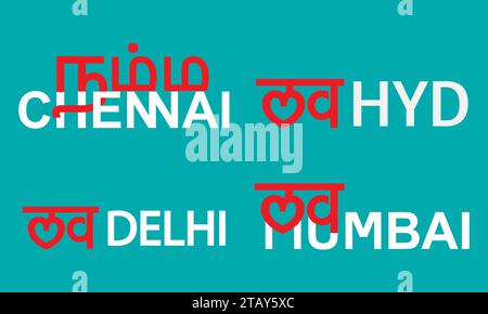 Namma Chennai , Love Mumbai , Love Hyderabad , Love Delhi Calligraphy vector illustration Stock Vector