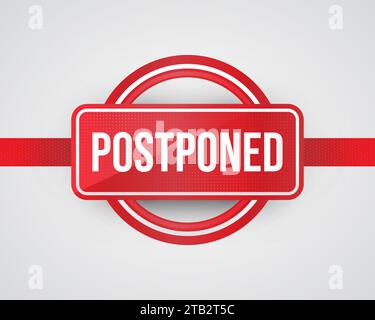 Postponed Sign Illustration with Realistic Style Stock Vector