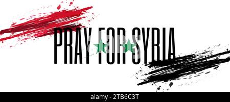 Syria Flag with Brush Effect with Pray for Syria Text Stock Vector