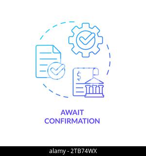 Await confirmation blue gradient concept icon Stock Vector