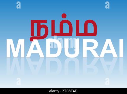 Namma Madurai Calligraphy vector illustration .Madurai is the city of the South Indian state of TamilNadu. Stock Vector